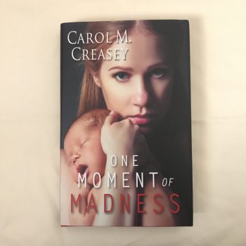 One Moment of Madness by Carol M. Creasey